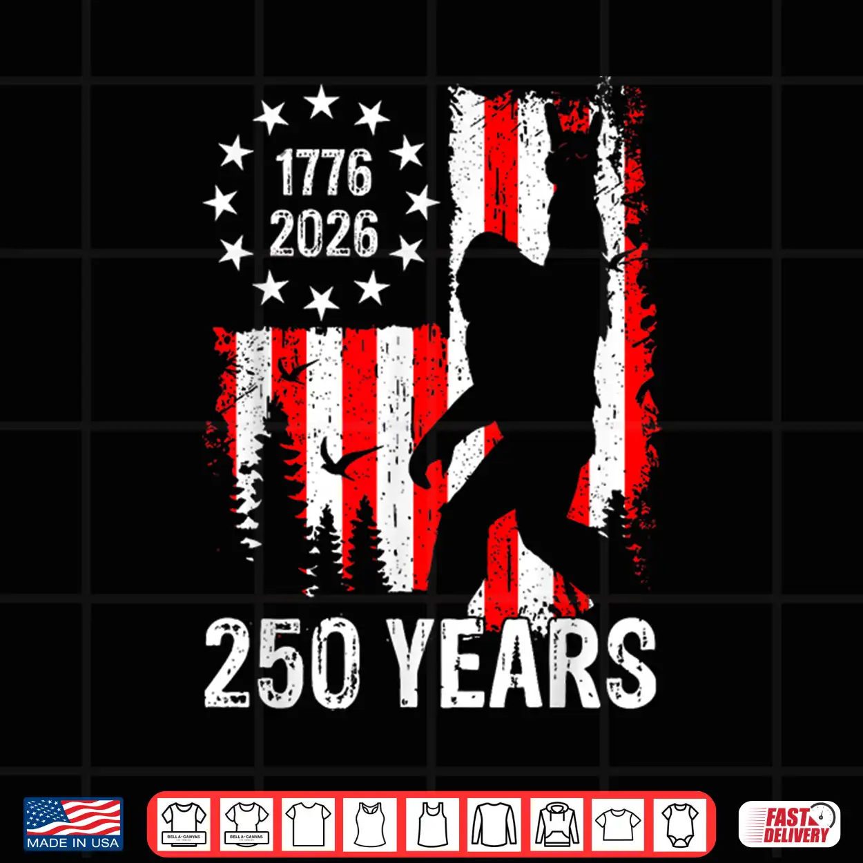 250 Years Of America Bigfoot Patriotic Usa American Flag Shirt 250 Years Of America Bigfoot Patriotic Usa American Flag Shirt