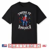 Twerk It For America Funny Patriotic Adult Humor 4Th Of July Shirt