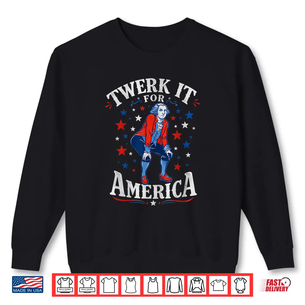 Twerk It For America Funny Patriotic Adult Humor 4Th Of July Shirt Twerk It For America Funny Patriotic Adult Humor 4Th Of July Shirt