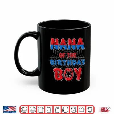 Nana Of The Birthday Boy Matching Family Spider Web Party Shirt 3 Mug Nana of the Birthday Boy Matching Family Spider Web Party Shirt