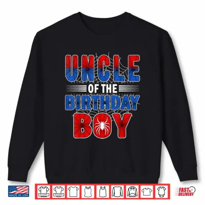 Sweatshirt Uncle of The Birthday Boy Spider Web Birthday Party Shirt