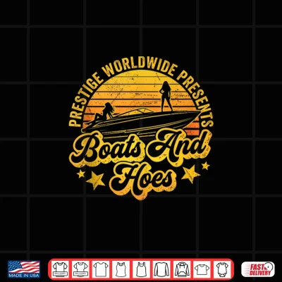 Retro Vintage Prestige Worldwide Boats And Hoes Shirt 4 Design Retro Vintage Prestige Worldwide Boats and Hoes Shirt
