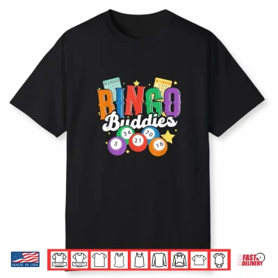 Bingo Buddies Lucky Game Player Bling Indoor Games Adults Shirt
