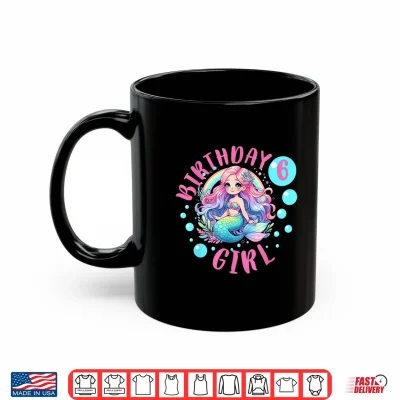 Mug Cute Mermaid 6th Birthday Girl 6 Year Old Bday Mermaid Shirt