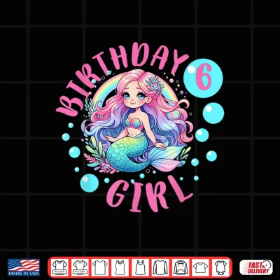 Design Cute Mermaid 6th Birthday Girl 6 Year Old Bday Mermaid Shirt