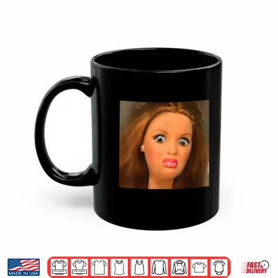 Mug Disgusting Doll Meme Shirt