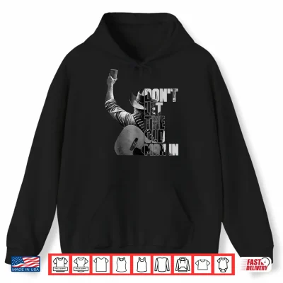 Hoodie Dont Let The Old Man In Black And White Style Shirt