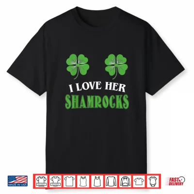 I Love Her Shamrocks Shirts St Patrick’S Day Couples Funny Shirt