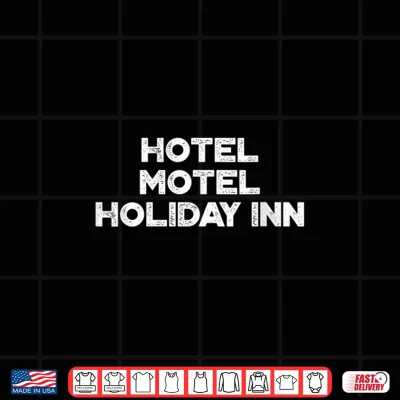Hotel Motel Vintage Holiday In White Design Shirt 4 Design Hotel Motel Vintage Holiday In White Design Shirt
