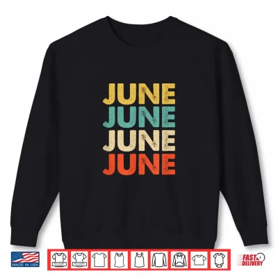 June Name Shirt 2 Sweatshirt June Name Shirt