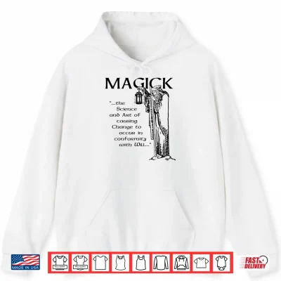 Hoodie Magick Will Occult Shirt