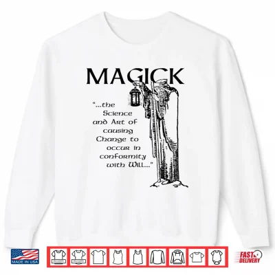 Sweatshirt Magick Will Occult Shirt