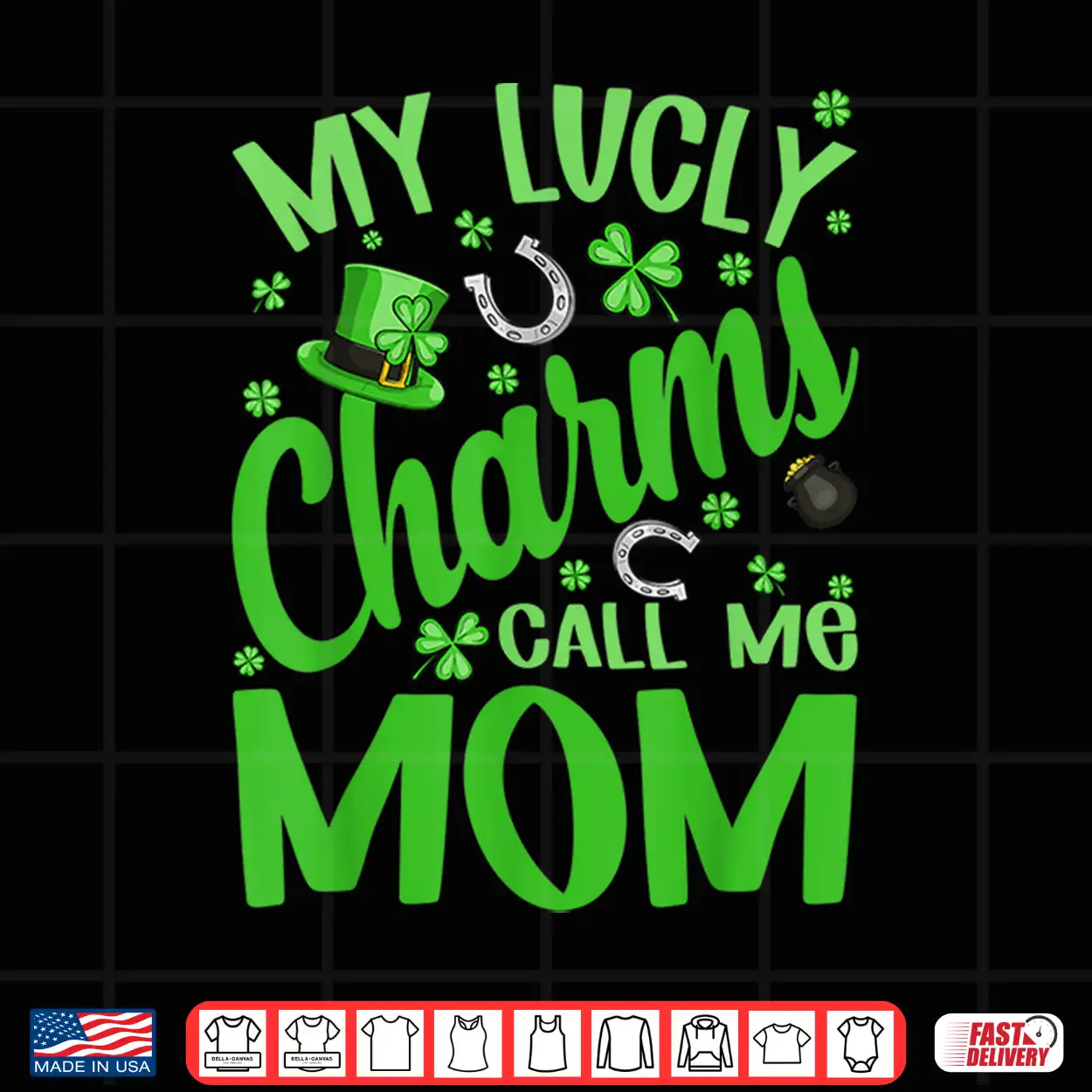 My Lucky Charms Call Me Mom St Patrick’S Day Shamrock Shirt My Lucky Charms Call Me Mom St Patrick’S Day Shamrock Shirt