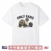 Only Fans Joke Only Art Fans Shirt