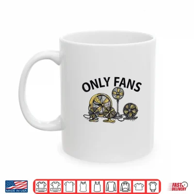Mug Only Fans Joke Only Art Fans Shirt