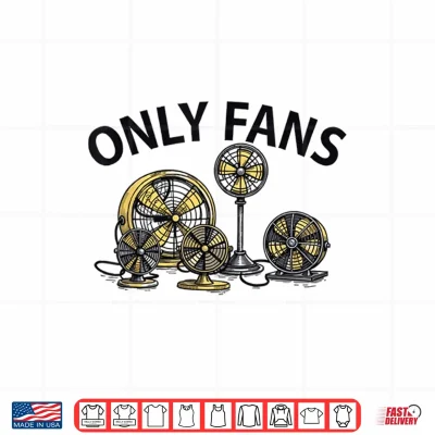 Design Only Fans Joke Only Art Fans Shirt