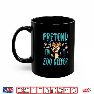Pretend I'M A Zoo Keeper Funny Pretend Im A Zoo Keeper Kids Shirt 3 Mug Pretend Im A zoo keeper Funny Pretend Im a zoo keeper Kids Shirt