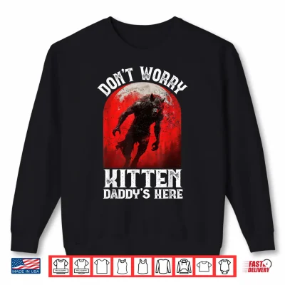 Sweatshirt Alpha Wolf Dark Gothic Horror Werewolf Dont Worry Kitten Y2K Shirt