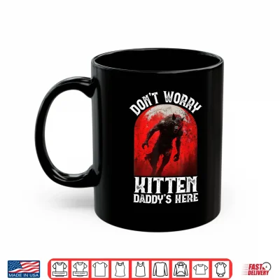 Mug Alpha Wolf Dark Gothic Horror Werewolf Dont Worry Kitten Y2K Shirt