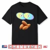Dees Nuts Got Em Mens Funny Sarcasm Cds Nuts See These Nuts Shirt