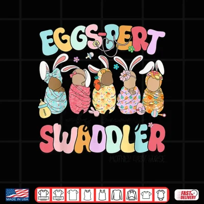 Design Eggs Pert Baby Bunny Swaddler Mother Baby Nurse LD Nurse Shirt