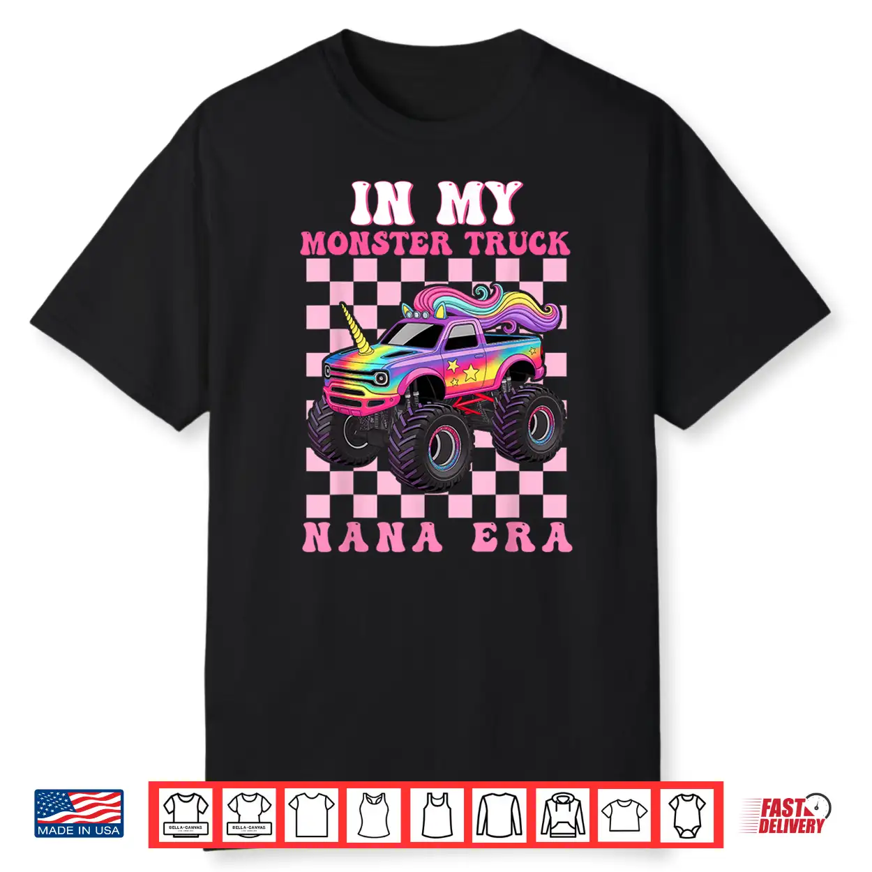 In My Monster Truck Nana Era Monster Truck Mom Lover Shirt In My Monster Truck Nana Era Monster Truck Mom Lover Shirt