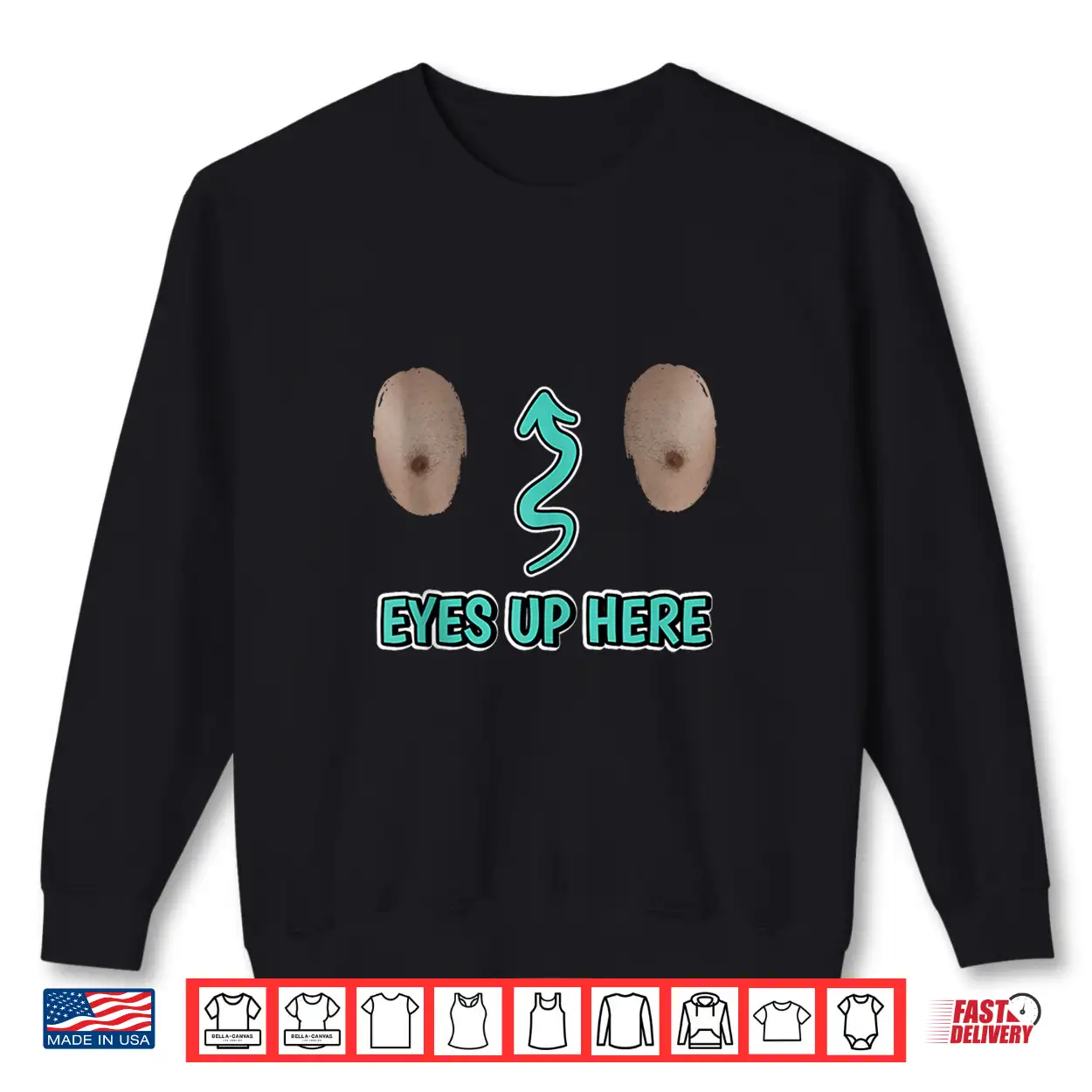 My Eyes Are Up Here With Cut Out For Man Boobs Funny Men Shirt My Eyes Are Up Here With Cut Out For Man Boobs Funny Men Shirt