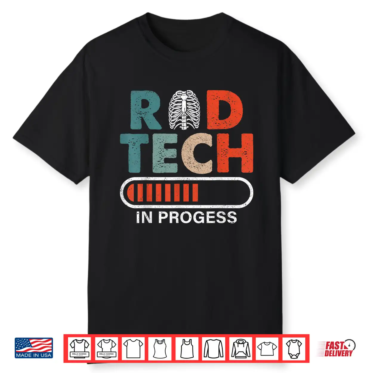 Rad Tech In Progress Future Xray Tech Radiology Student Shirt Rad Tech In Progress Future Xray Tech Radiology Student Shirt