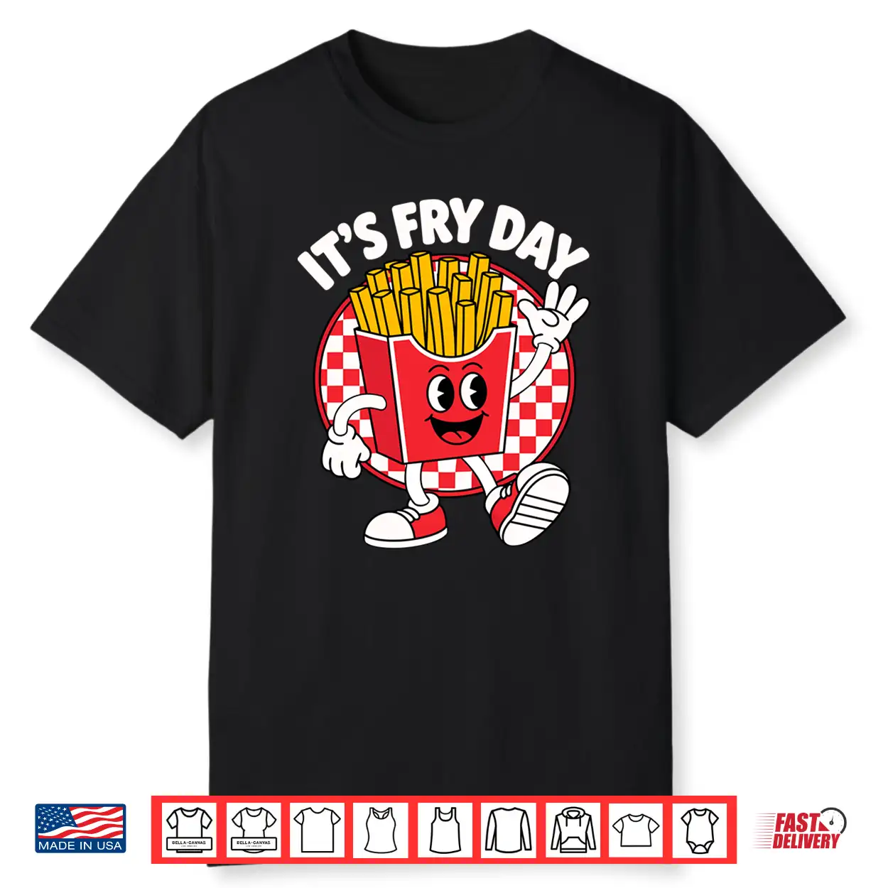 It’S Fry Day Funny Foodie Fast Food Lover French Fries Shirt It’S Fry Day Funny Foodie Fast Food Lover French Fries Shirt