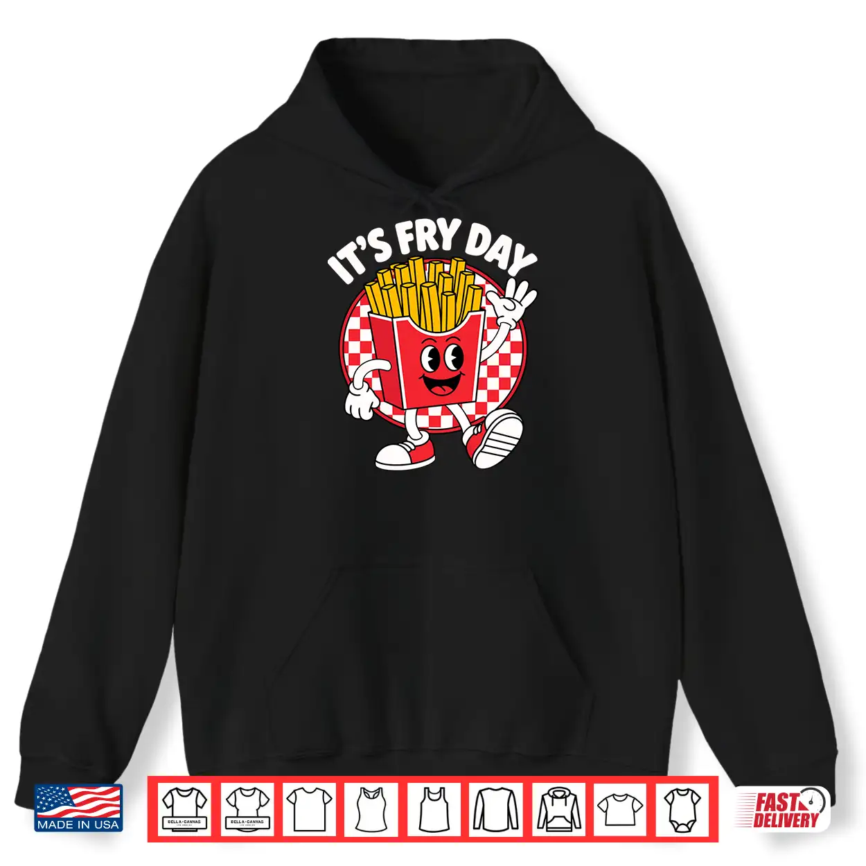 It’S Fry Day Funny Foodie Fast Food Lover French Fries Shirt It’S Fry Day Funny Foodie Fast Food Lover French Fries Shirt