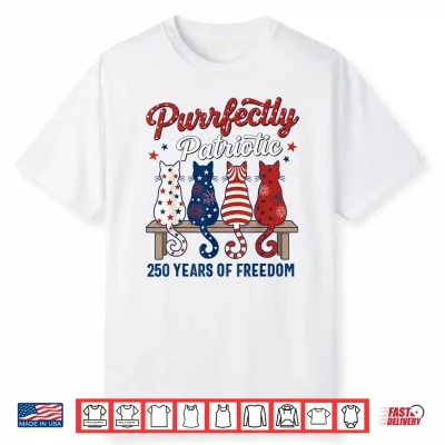 4Th Of July Cat Lovers Purrfectly Patriotic 250 Years 250Th Shirt