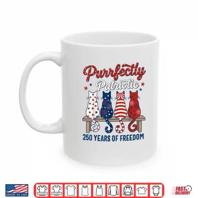 Mug 4th of July Cat Lovers Purrfectly Patriotic 250 Years 250th Shirt