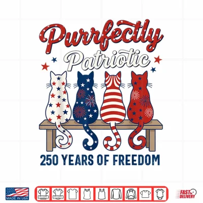 Design 4th of July Cat Lovers Purrfectly Patriotic 250 Years 250th Shirt