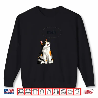 Sweatshirt Meh Cat Shirt