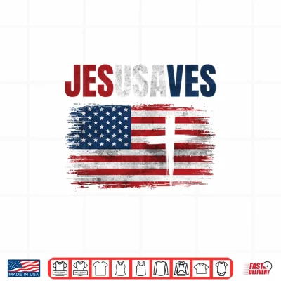 Jesus Saves Usa Jesusaves Christian Religious Faith Shirt 4 Design Jesus Saves USA JesUSAves Christian Religious Faith Shirt