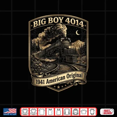 Big Boy 4014 Train Engineer Steam Train Conductor American Shirt 4 Design Big Boy 4014 Train Engineer Steam Train Conductor American Shirt