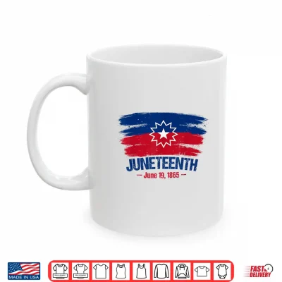 Mug Juneteenth Flag Red White Blue Meaning Black History Freedom Shirt