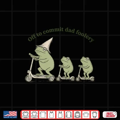 Design Off to Commit Dad Foolery Funny Frog Father and Kids Shirt