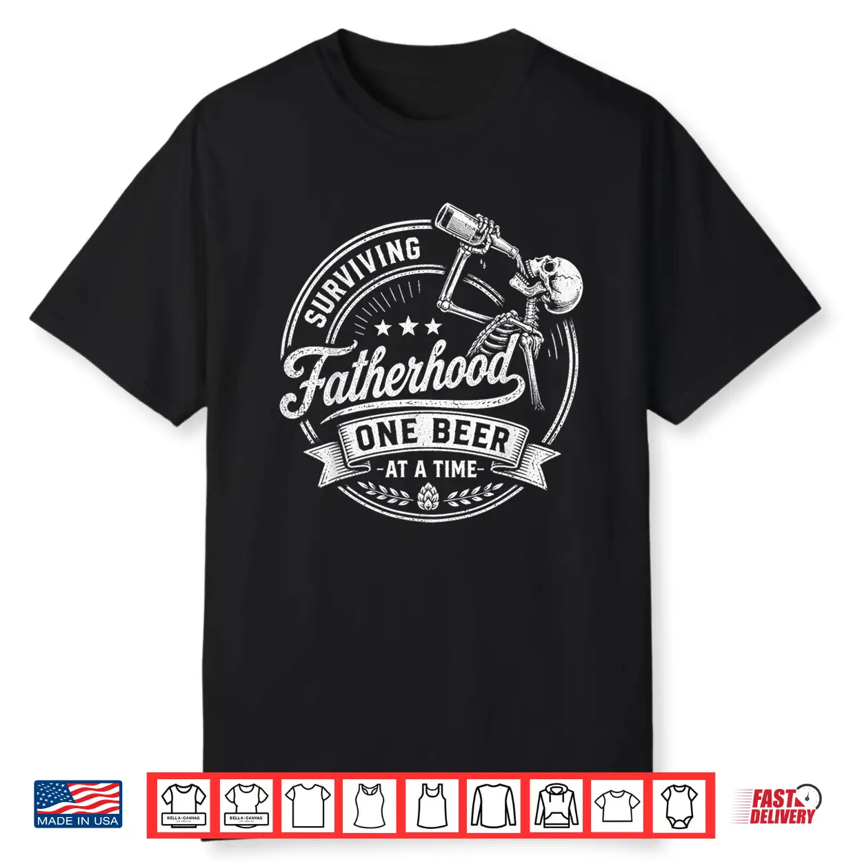 Surviving Fatherhood One Beer At A Time Fathers Day Shirt Surviving Fatherhood One Beer At A Time Fathers Day Shirt