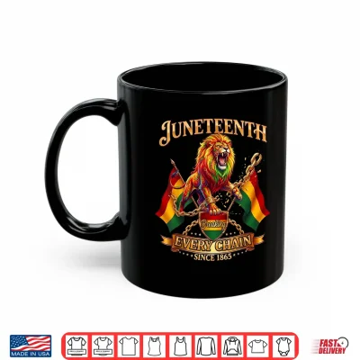 Mug Breaking Every Chain Since 1865 Black Freedom Men Juneteenth Shirt