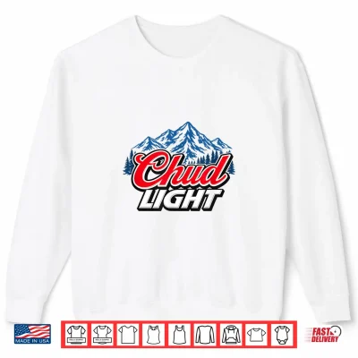 Sweatshirt Chud Light Shirt