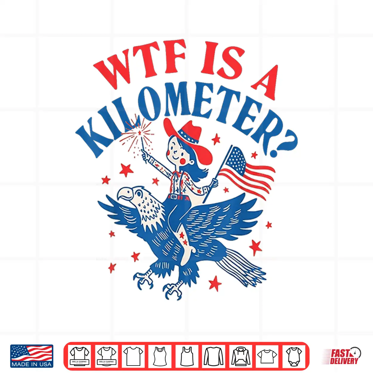 Funny Wtf Is A Kilometer Patriotic Eagle July 4Th Shirt Funny Wtf Is A Kilometer Patriotic Eagle July 4Th Shirt