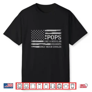 Pops Like A Regular Grandpa Only Cooler Father Day Grey Flag Shirt