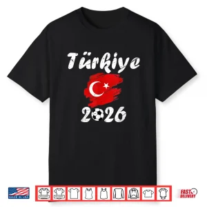Turkey Football Supporter 2026 Soccer Fan Turkish Flag 2026 Shirt