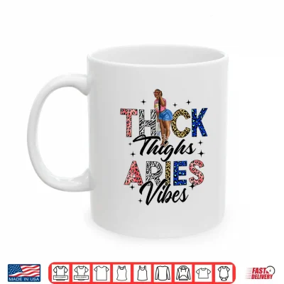 Mug Afro Woman Black Girl Zodiac Thick Thighs Aries Vibes Shirt