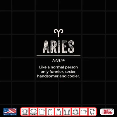 Design Aries Definition Apparel For Men Women Funny Zodiac Gift Shirt