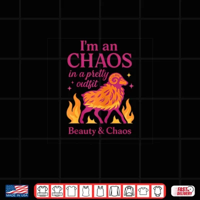 Design Aries Zodiac Chaos in a Pretty Outfit Graphic Design Shirt