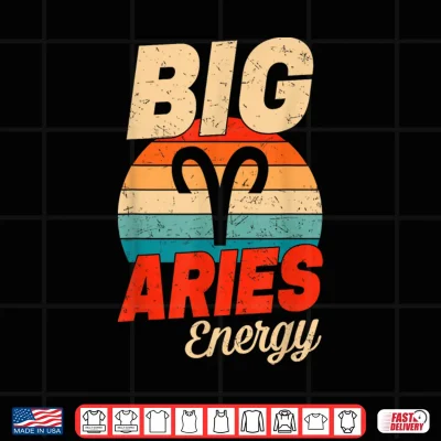 Design Big Aries Energy Men Women Retro Sunset Zodiac Birthday Shirt