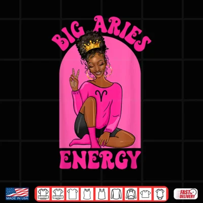 Design Big Aries Energy African American Black Girl Zodiac Shirt