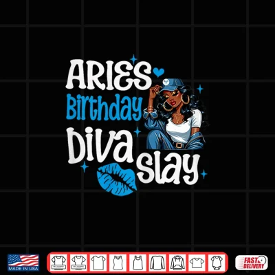 Design Womens Aries Girl Melanin Queen April Woman March Birthday Diva Shirt
